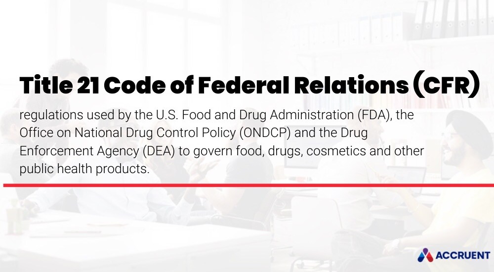 Accruent - Blog Post - Understanding FDA and CFR Regulations: What They Are and Why They’re Important in Life Sciences